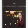John Locke Master Class Series by SMB