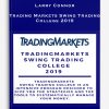 Larry Connors – Trading Markets Swing Trading College 2019