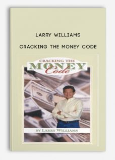 Larry Williams – Cracking the Money Code (Video & Manuals)