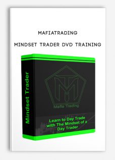 Mindset Trader DVD Training by MAFIATRADING