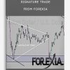 Signature Trade from Forexia
