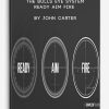 The Bulls Eye System – Ready Aim Fire by John Carter
