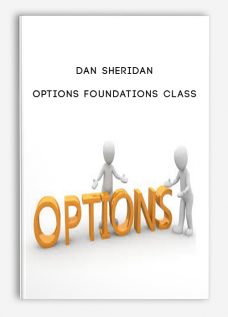 Options Foundations Class by Dan Sheridan