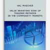 Value Investing King of Trading Methods in the Commodity Markets by Hal Masover