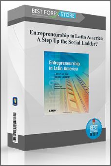 Entrepreneurship in Latin America – A Step Up the Social Ladder
