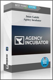 Iman Gadzhi – Agency Incubator