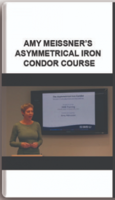 SMB – Amy Meissner’s Asymmetrical Iron Condor Course