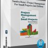 Sandra Rowe – Project Management For Small Projects (2nd Edition)