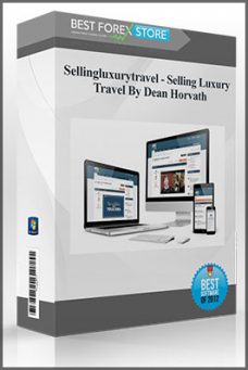 Sellingluxurytravel – Selling Luxury Travel By Dean Horvath