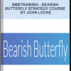 Smbtraining – Bearish Butterfly Strategy Course by John Locke