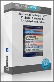 Success and Failure of IS/IT Projects – A State of the Art Analysis and Future