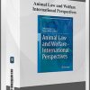 Animal Law and Welfare – International Perspectives