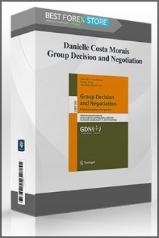 Danielle Costa Morais – Group Decision and Negotiation