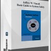 Jeffrey W. Vincoli – Basic Guide to System Safety