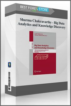 Sharma Chakravarthy – Big Data Analytics and Knowledge Discovery