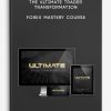 The Ultimate Trader Transformation – FOREX Mastery Course