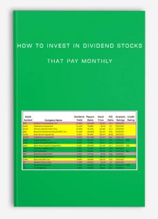 How to Invest In Dividend Stocks That Pay Monthly