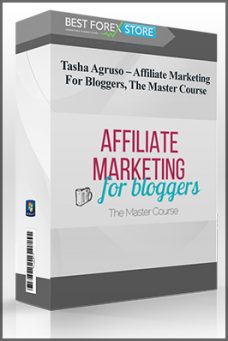 Tasha Agruso – Affiliate Marketing For Bloggers, The Master Course