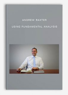Andrew Baxter – Using Fundamental Analysis