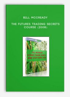 Bill McCready – The Futures Trading Secrets Course (2008)