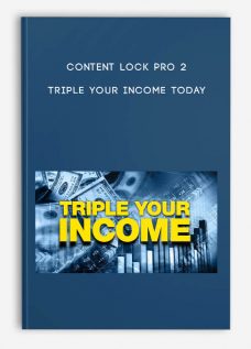 Content Lock PRO 2 – Triple Your Income Today