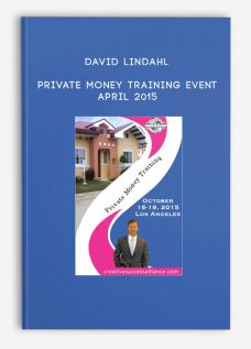 David Lindahl – Private Money Training Event – April 2015