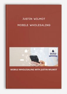 Justin Wilmot – Mobile Wholesaling
