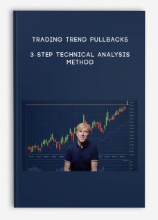 Trading Trend Pullbacks – 3-Step Technical Analysis Method