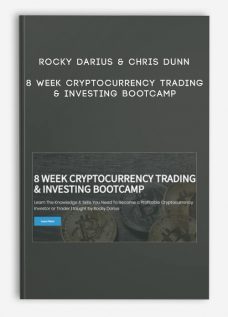 8 WEEK CRYPTOCURRENCY TRADING & INVESTING BOOTCAMP by Rocky Darius & Chris Dunn
