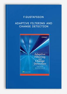 Adaptive Filtering and Change Detection by F.Gustafsson