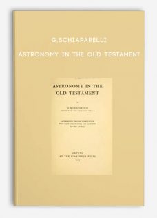 Astronomy in the Old Testament by G.Schiaparelli