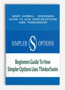 Beginners Guide to How SimplerOptions Uses ThinkorSwim by Henry Gambell