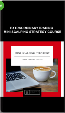 Extraordinarytrading – Mini Scalping Strategy Course