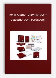 Fundraising Fundamentals™ Building Your Pitchbook