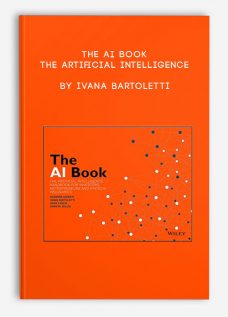 The AI Book: The Artificial Intelligence by Ivana Bartoletti
