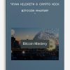 Bitcoin Mastery by Ryan Hildreth & Crypto Nick
