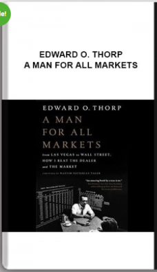 Edward O. Thorp – A Man for All Markets