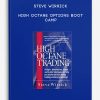 High Octane Options Boot Camp by Steve Wirrick