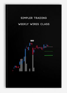 Simpler Trading – Weekly Wires Class