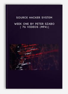 Source Hacker System – Week One by Peter Szabo [ 76 Videos (MP4)]