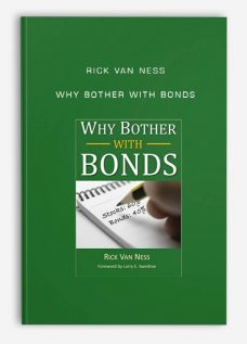 Why Bother With Bonds by Rick Van Ness