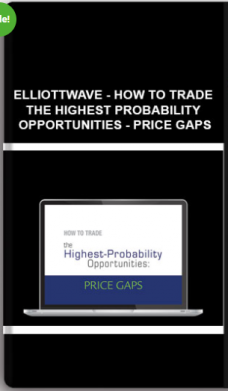 Elliottwave – How to Trade the Highest Probability Opportunities – Price Gaps