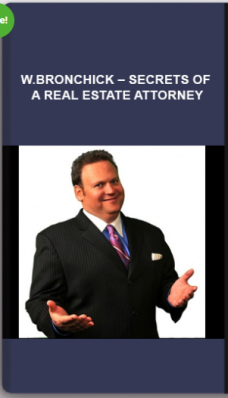 W.Bronchick – Secrets of a Real Estate Attorney