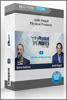 Anik Singal – Physical Products