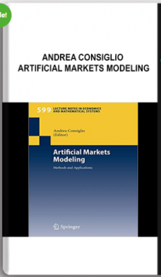 Andrea Consiglio – Artificial Markets Modeling