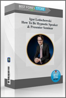 Igor Ledochowski – How To Be Hypnotic Speaker & Presenter Seminar