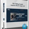 The Selling Family – Amazon Boot Camp v4.0