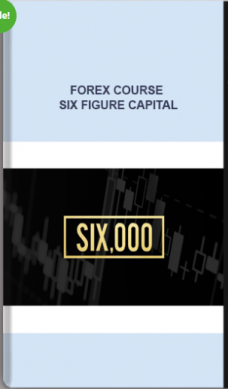 Forex Course – Six Figure Capital