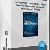 Trading With Candlesticks – Visual Tools For Improved Technical Analysis And Timing