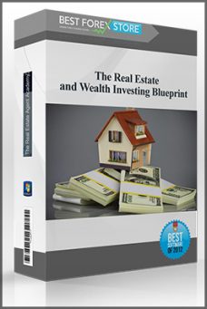 The Real Estate Agent Academy – The Real Estate and Wealth Investing Blueprint